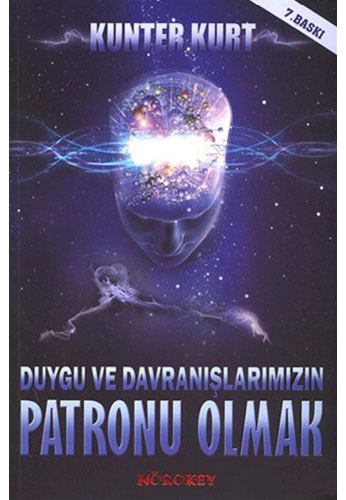 Duygu ve Davranışlarımızın Patronu Olmak