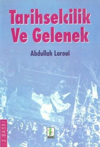  Tarihselcilik ve Gelenek