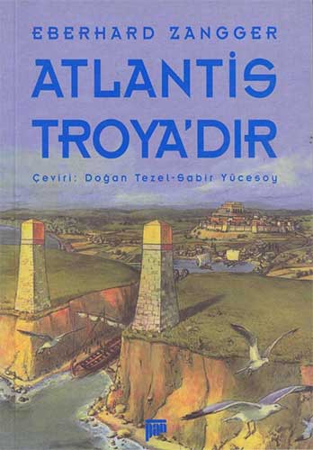 Atlantis Troya'dır