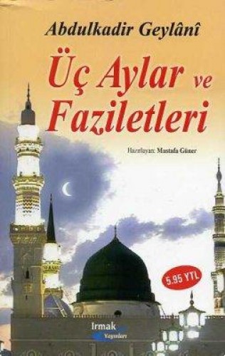 ÜÇ AYLAR VE FAZİLETLERİ