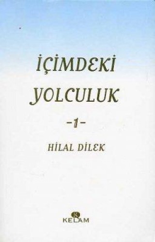 İÇİMDEKİ YOLCULUK 1