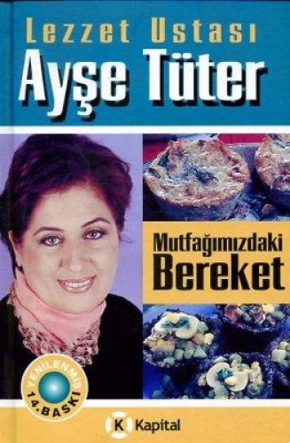 MUTFAĞIMIZDAKİ BEREKET