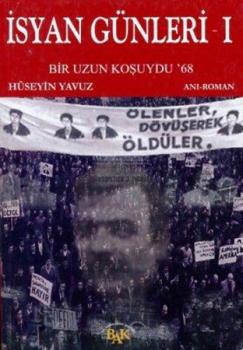 İsyan Günleri 1 - Bir Uzun Koşuydu 68