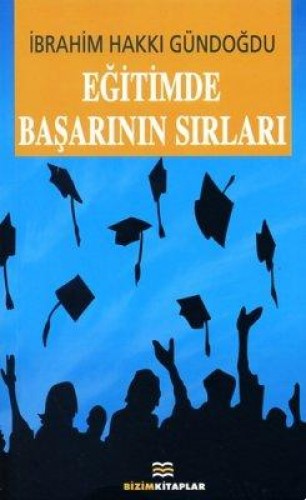 EĞİTİMDE BAŞARININ SIRLARI