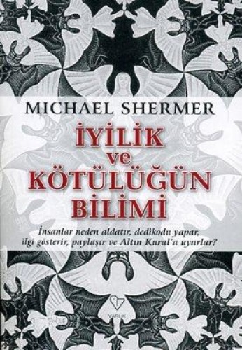 İYİLİK VE KÖTÜLÜĞÜN BİLİMİ