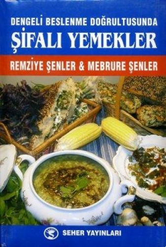 ŞİFALI YEMEKLER