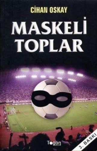 MASKELİ TOPLAR