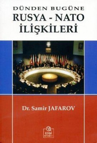 Dünden Bugüne Rusya-Nato İlişkileri