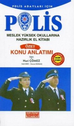 POLİS MESLEK YÜKSEK OKUL.HAZ.KONU ANL.ÖZET