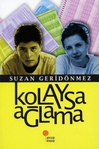 Kolaysa Ağlama