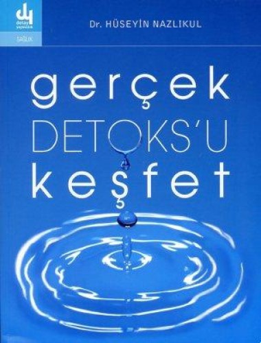 GERÇEK DETOKSU KEŞFET