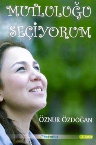 MUTLULUĞU SEÇİYORUM