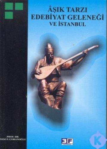 AŞIK TARZI EDEBİYAT VE İSTANBUL