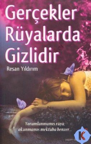 GERÇEKLER RÜYALARDA GİZLİDİR