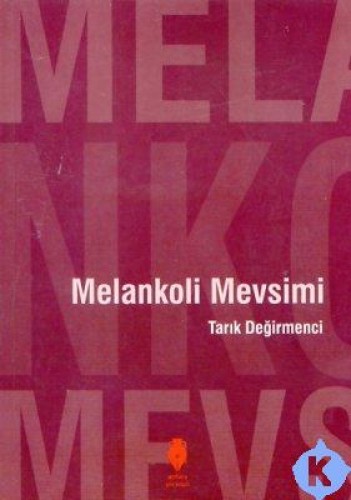 MELANKOLİ MEVSİMİ