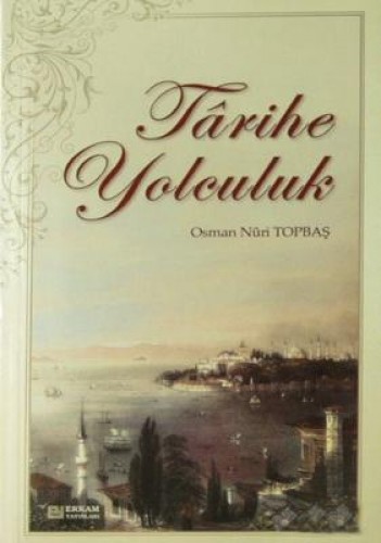 TARİHE YOLCULUK