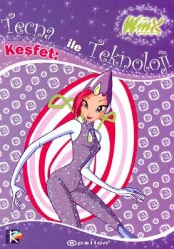 TECNA İLE TEKNOLOJİ KEŞFET WINX CLUB