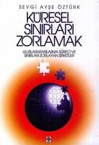 KÜRESEL SINIRLARI ZORLAMAK