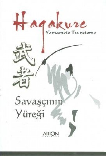 HAGAKURE SAVAŞÇININ YÜREĞİ