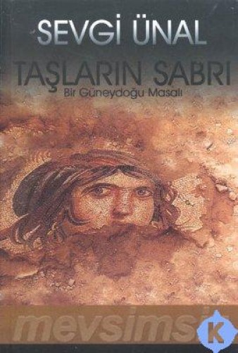 TAŞLARIN SABRI BİR GÜNEYDOĞU MASALI