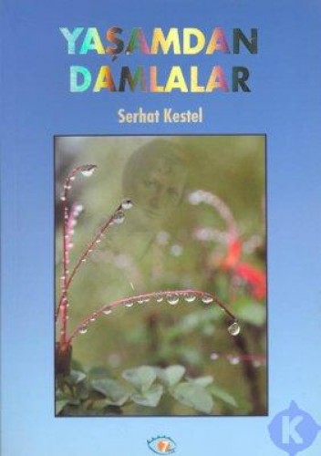 YAŞAMDAN DAMLALAR