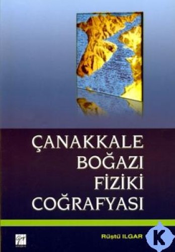 ÇANAKKALE BOĞAZI FİZİKİ COĞRAFYASI