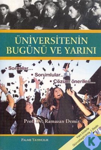 ÜNİVERSİTENİN BUGÜNÜ VE YARINI