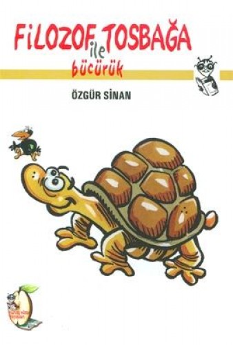 FİLOZOF TOSBAĞA İLE BÜCÜRÜK