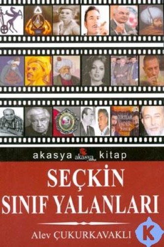 SEÇKİN SINIF YALANLARI