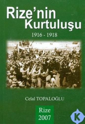 RİZENİN KURTULUŞU 1916-1918