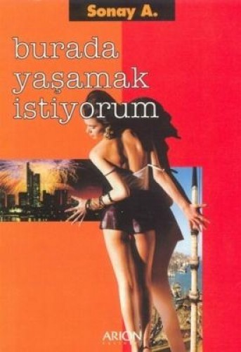 BURADA YAŞAMAK İSTİYORUM