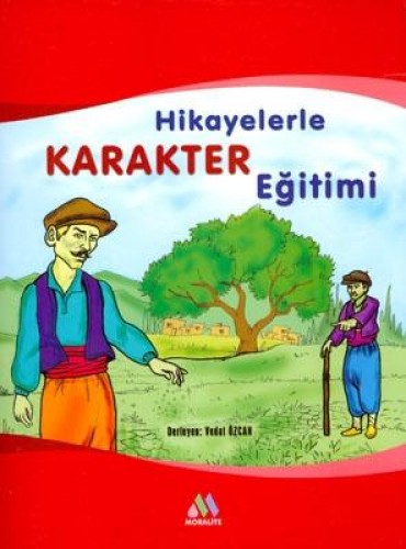 HİKAYELERLE KARAKTER EĞİTİMİ