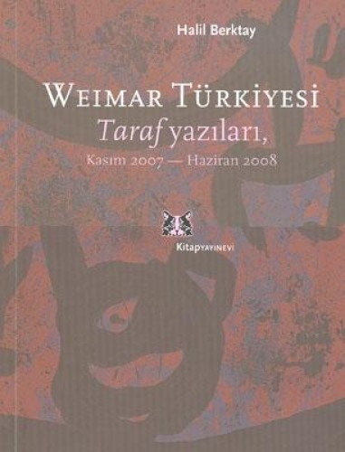 WEIMAR TÜRKİYESİ TARAF YAZILARI