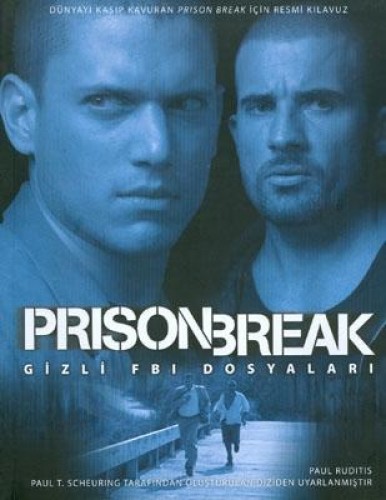 PRISON BREAK GİZLİ FBI DOSYA.