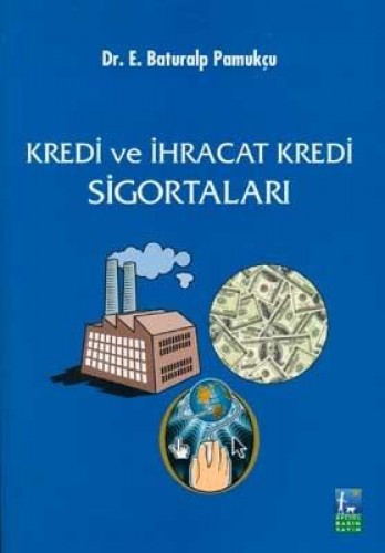 KREDİ VE İHRACAT KREDİ SİGORTALARI