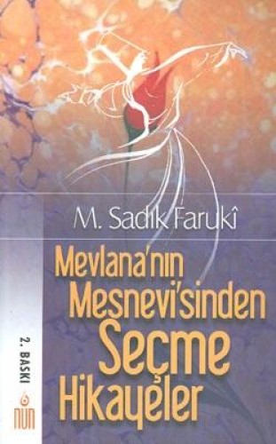 MEVLANANIN MESNEVİSİNDEN SEÇME HİKAYELER