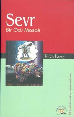 SEVR BİR ÖCÜ MASALI