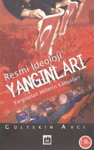 RESMİ İDEOLOJİ YANGINLARI