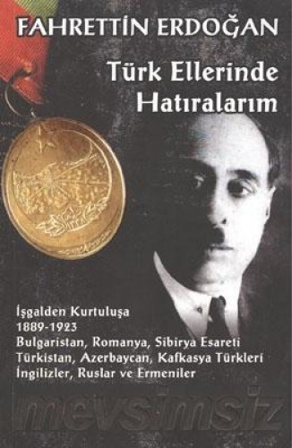 TÜRK ELLERİNDE HATIRALARIM