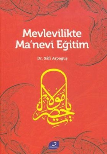 MEVLEVİLİKTE MANEVİ EĞİTİM