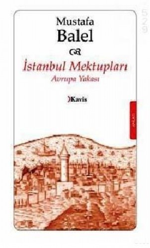 İSTANBUL MEKTUPLARI AVRUPA YAKASI