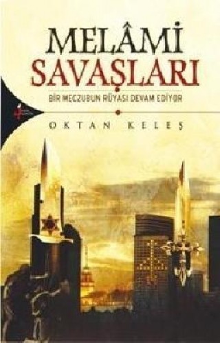 MELAMİ SAVAŞLARI