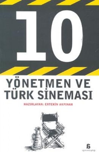 10 YÖNETMEN VE TÜRK SİNEMASI