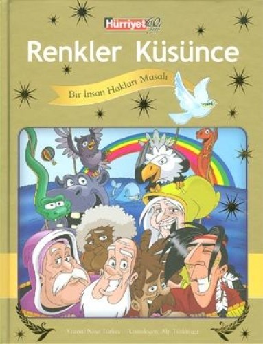 RENKLER KÜSÜNCE BİR İNSAN HAKLARI MASALI