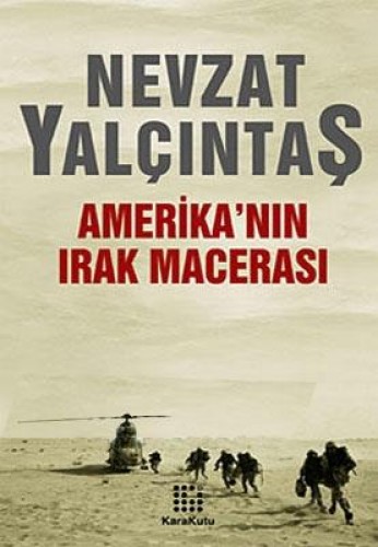 AMERİKANIN IRAK MACERASI