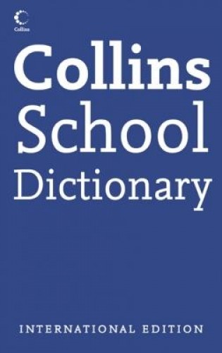 COLLINS SCHOOL DICTIONARY