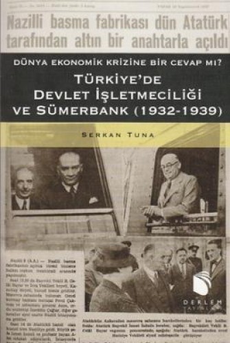 TÜRKİYEDE DEVLET İŞLETMECİLİĞİ VE SÜMERBANK