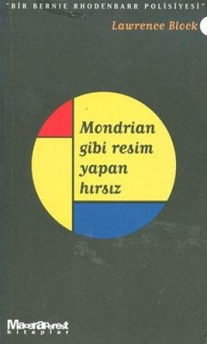 MONDRİAN GİBİ RESİM YAPAN HIRSIZ