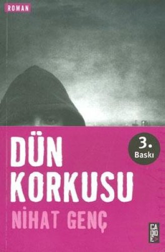 DÜN KORKUSU