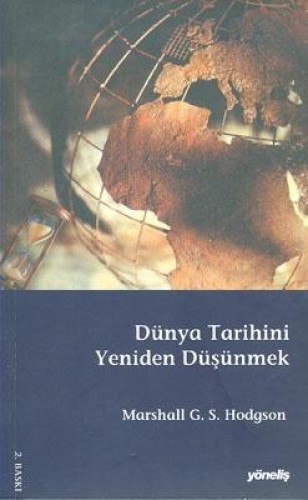 DÜNYA TARİHİNİ YENİDEN DÜŞÜNMEK